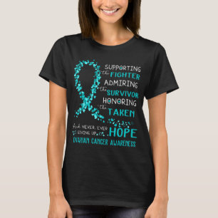Ovarian Cancer Warrior Supporting Fighter T-Shirt