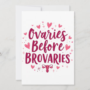 Ovaries Before Brovaries My Body my Choice Womb Invitation
