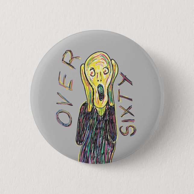 Over 60 years old birthday pin badge 61st older (Front)