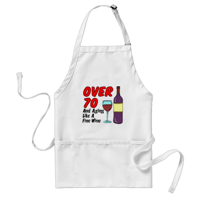 Over 70 Aging Like Fine Wine Standard Apron (Front)