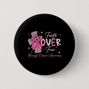 Over Fear Cross Pink Ribbon Christian Breast Cance 6 Cm Round Badge