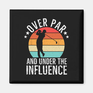Over Par And Under The Influence Drinking Beer Fun Magnet
