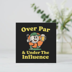 Over Par and Under The Influence Golf Drinking Invitation