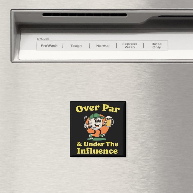 Over Par and Under The Influence Golf Drinking  Magnet (In Situ (Dishwasher))