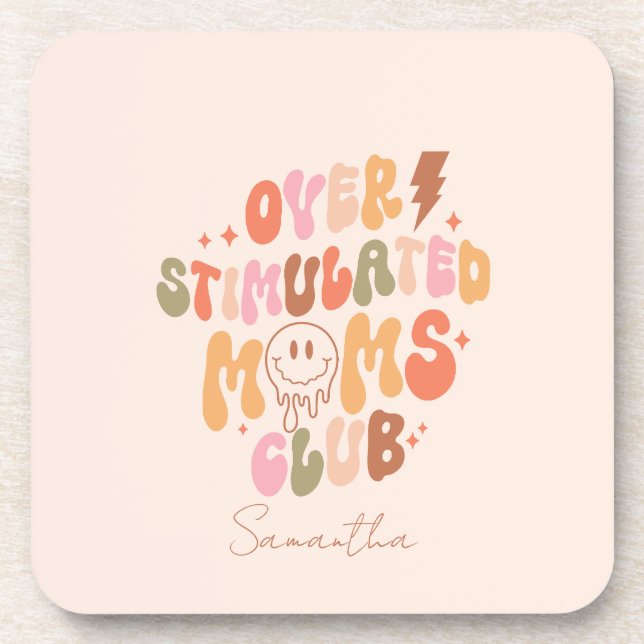 Over-Stimulated Moms Coaster (Front)