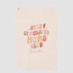 Over-Stimulated Moms Golf Towel
