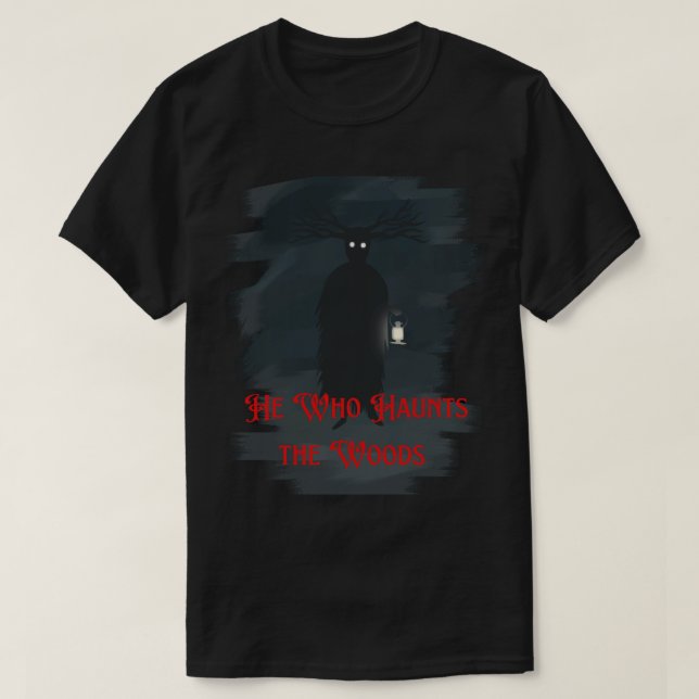 Over the garden wall beast he who Haunts the Woods T-Shirt (Design Front)