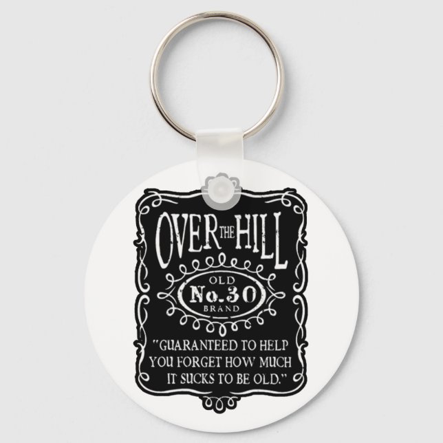 Over The Hill 30th Birthday Key Ring (Front)