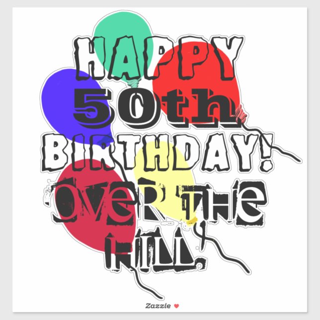 Over the Hill 50th Birthday Balloons Vinyl (Sheet)