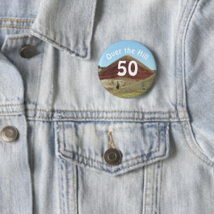 Over the Hill 50th Birthday Funny 6 Cm Round Badge