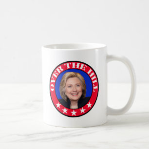 OVER THE HILL - ANTI-HILLARY CLINTON COFFEE MUG