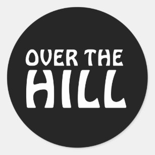 OVER THE HILL BIRTHDAY funny stickers