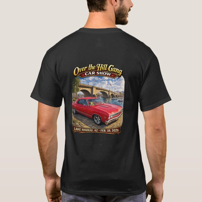 Over The Hill Gang Car Club Lake Havasu AZ Hot Rod T-Shirt (Back)