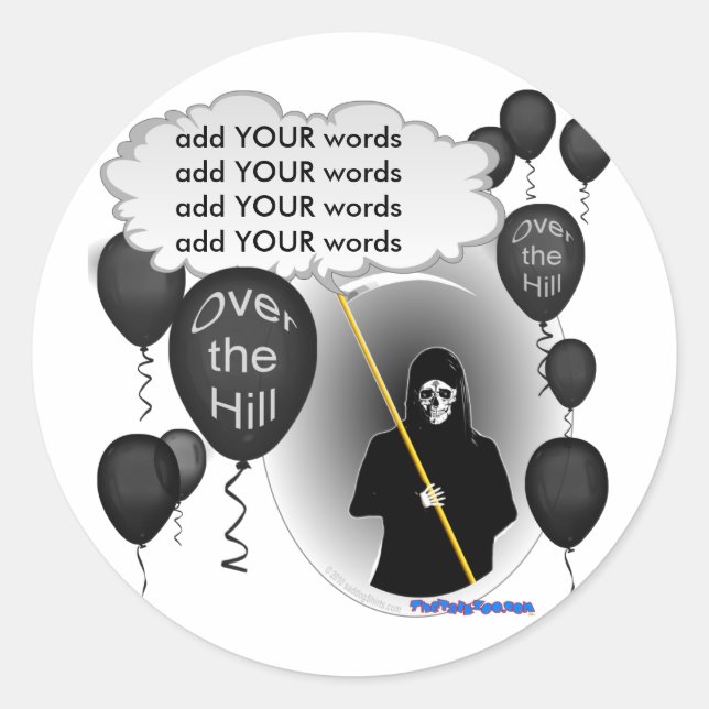 Over the Hill Grim Reaper birthday Classic Round Sticker (Front)