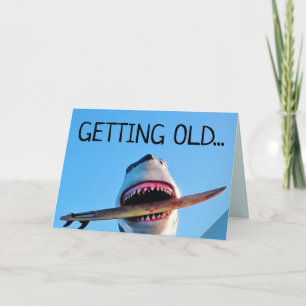 OVER THE HILL KILLER SHARK GREETING CARDS