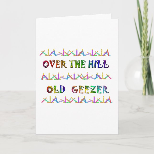 Over the Hill Old Geezer Card (Front)