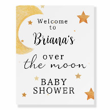 “over the moon” Baby Shower Welcome Sign