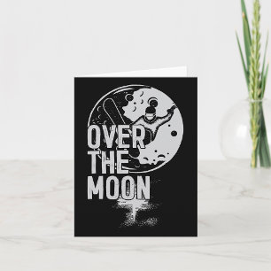 Over The Moon Card