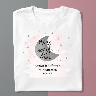 Over The Moon   Girls Baby Shower T-Shirt