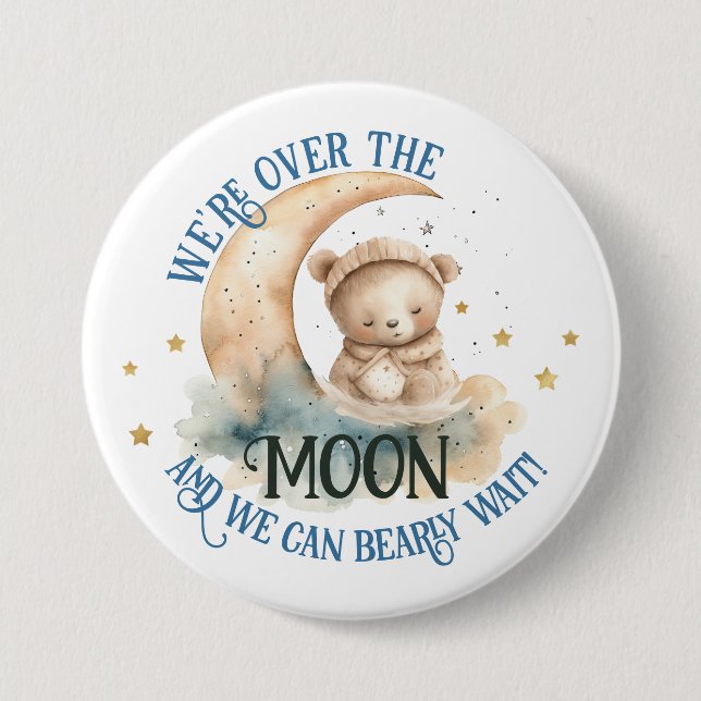 Over The Moon Teddy Bear Baby Boy Shower 7.5 Cm Round Badge (Front)