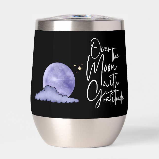 Over The Moon With Gratitude Tumbler (Front)