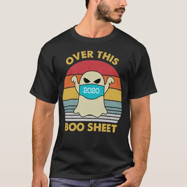 Over This 2020 Boo Sheet T-Shirt (Front)
