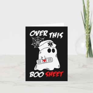 Over This Boo Sheet Fun Ghost Nurse Halloween  Card