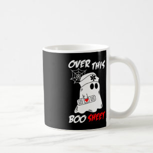 Over This Boo Sheet Fun Ghost Nurse Halloween Coffee Mug