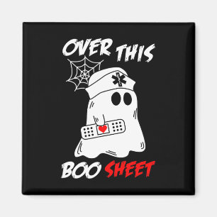 Over This Boo Sheet Fun Ghost Nurse Halloween Magnet