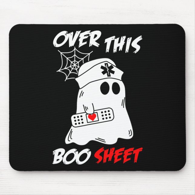 Over This Boo Sheet Fun Ghost Nurse Halloween  Mouse Pad (Front)