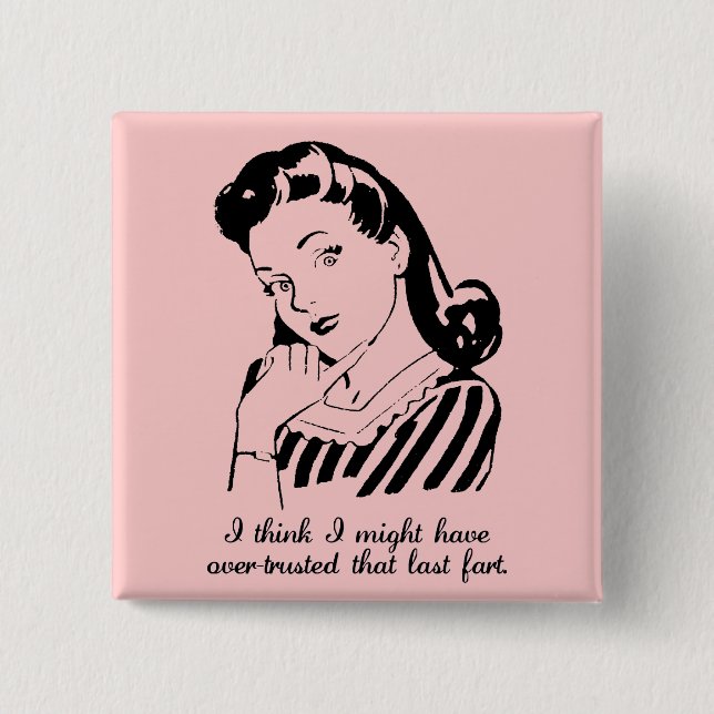 Over-Trusted Fart Button Badge (Front)