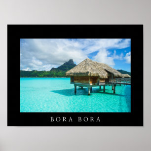 Over-water bungalow in Bora Bora black poster
