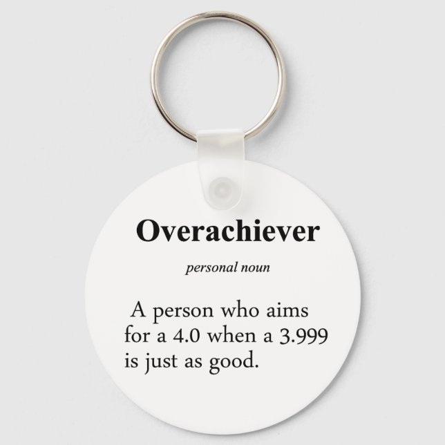 Overachiever Definition Key Ring (Front)