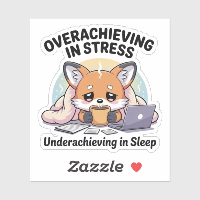 Overachieving in Stress Underachieving in Sleep  (Sheet)
