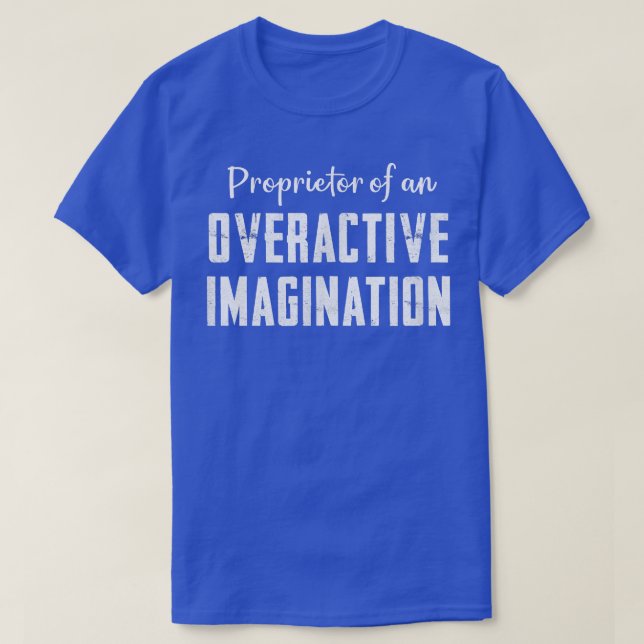 Overactive Imagination Daydreaming Childhood Fairy T-Shirt (Design Front)