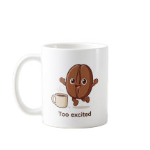 Overcaffeinated Coffee Bean Energy