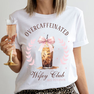 Overcaffeinated Wifey Club Iced Coffee Bow Mrs. T-Shirt