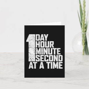 Overcome Addiction One Day Hour Minute Second At A Card