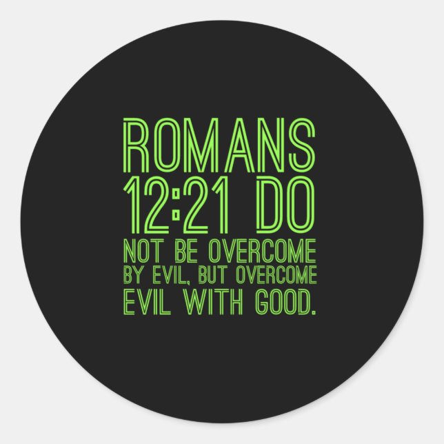 Overcome evil with good Bible Jesus Christian reli Classic Round Sticker (Front)