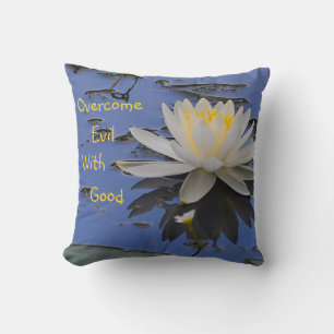 Overcome Evil With Good Cushion