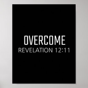 Overcome - Revelation 12_11 Bible Religious Verse Poster