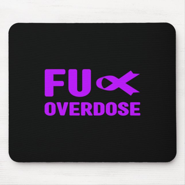 Overdose - Addiction Awareness3  Mouse Pad (Front)