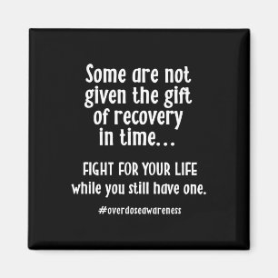 Overdose Awareness Addiction Recovery T Magnet