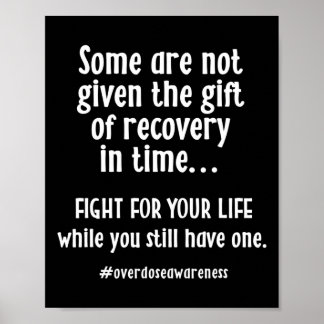 Overdose Awareness Addiction Recovery T  Poster