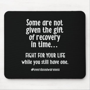 Overdose Awareness Addiction Recovery T Shirt  Mouse Pad