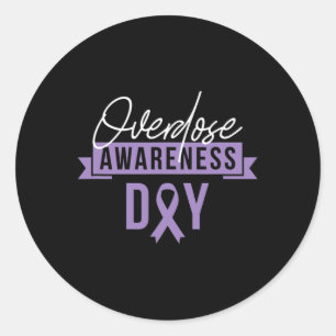 Overdose Awareness Day Gift Recovery Sober Sobriet Classic Round Sticker