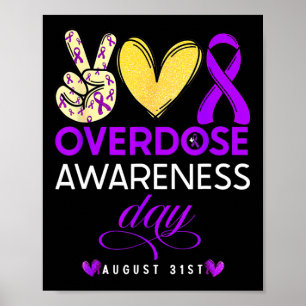 Overdose Awareness Day Shirt Gifts For Men Women K Poster