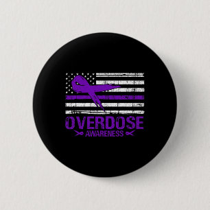 Overdose Awareness Day Usa American Flag Overdose 6 Cm Round Badge