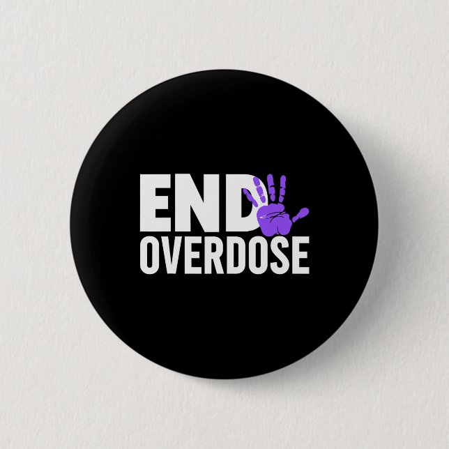 Overdose Awareness  - End Overdose Awareness  6 Cm Round Badge (Front)