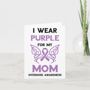 Overdose Awareness For My Mum Overdose Awareness M Card